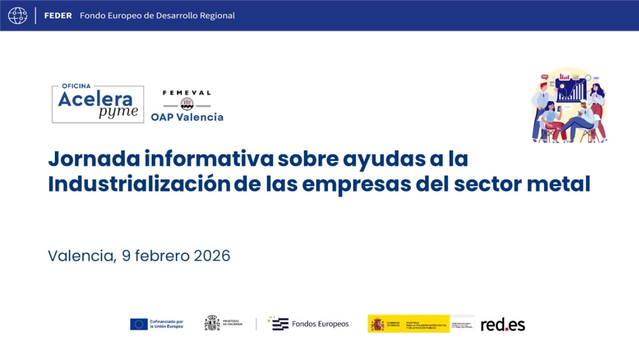 Jornada informativa sobre ayudas a la Industrialización de las empresas del sector metal