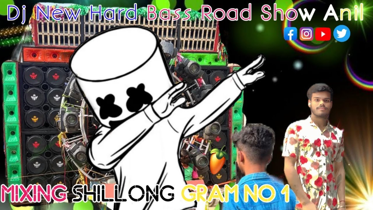 #Dj New #Hard #Bass Road #Show Anil #Mixing Shillong #Gram #VideoViralcommon#subscribeYouTubechannel