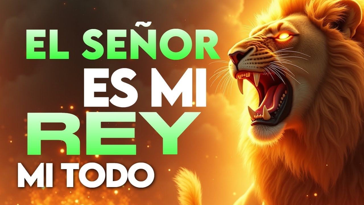 EL SEÑOR ES MI REY MI TODO 👑 ALABANZAS QUE TRAEN ALEGRIA Y BENDICIONESA TU CASA 🎉 MUSICA DE JUBILO