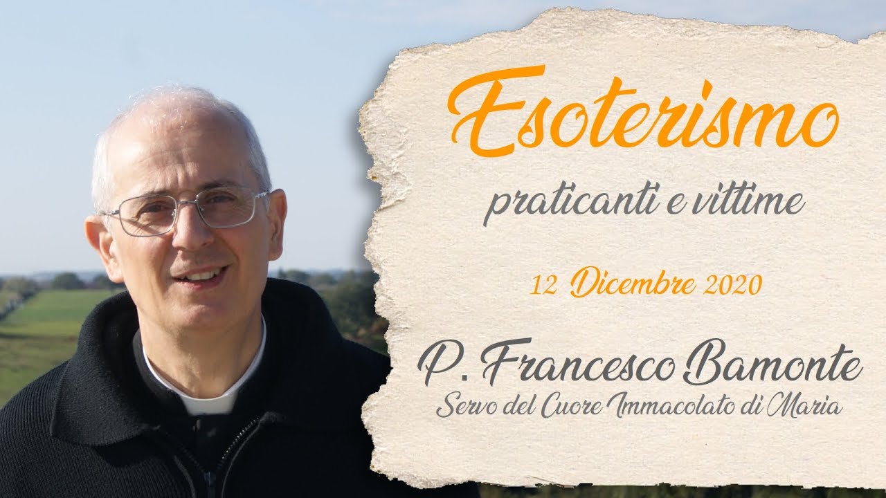 Esoterismo, praticanti e vittime - P. Francesco Bamonte, icms