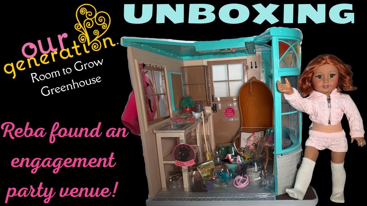 Распаковка теплицы Our Generation Room to Grow