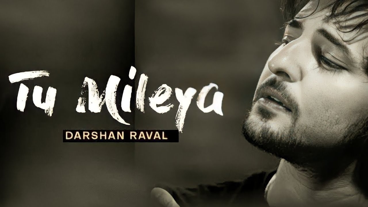 Darshan Raval: Tu Milya | Lyrics | Gaana Original | #Indiemusic #lyricalmusic