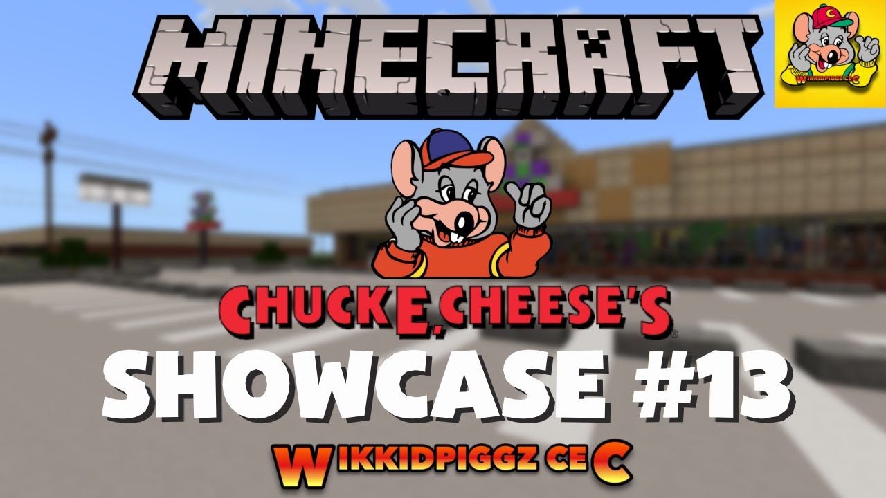 MINECRAFT: Chuck E. Cheese Showcase #13 (Final Showcase)
