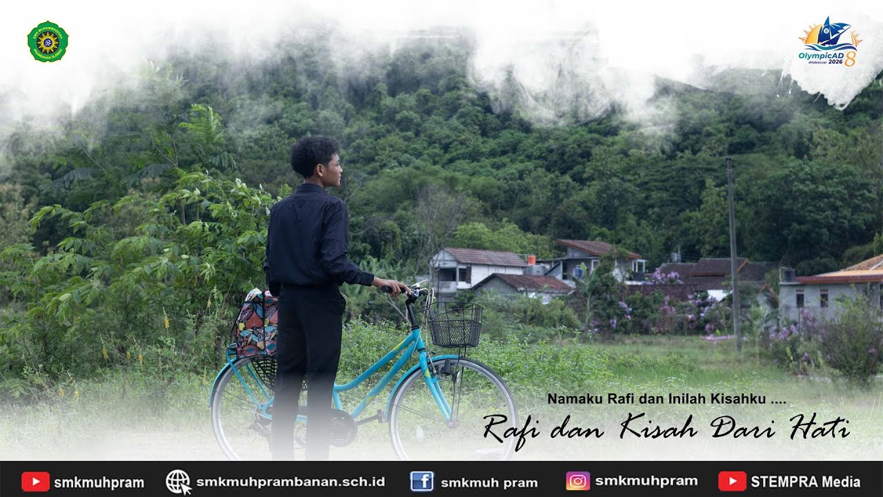 Rafi dan Kisah dari Hati_SMK Muh. Prambanan Sleman_#OlympicADVIII2025