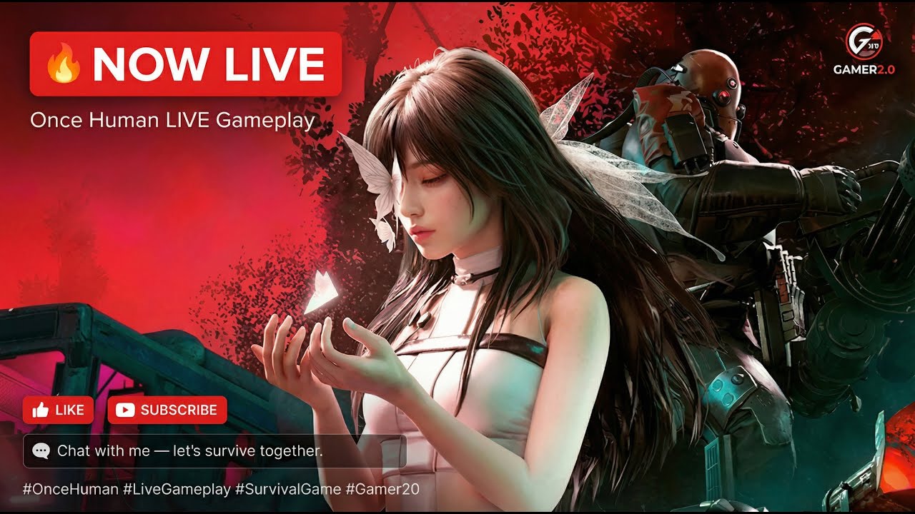 🔥 ONCE HUMAN LIVE — Fight, Survive & Build in a Dead World | Gamer2.0 🔥