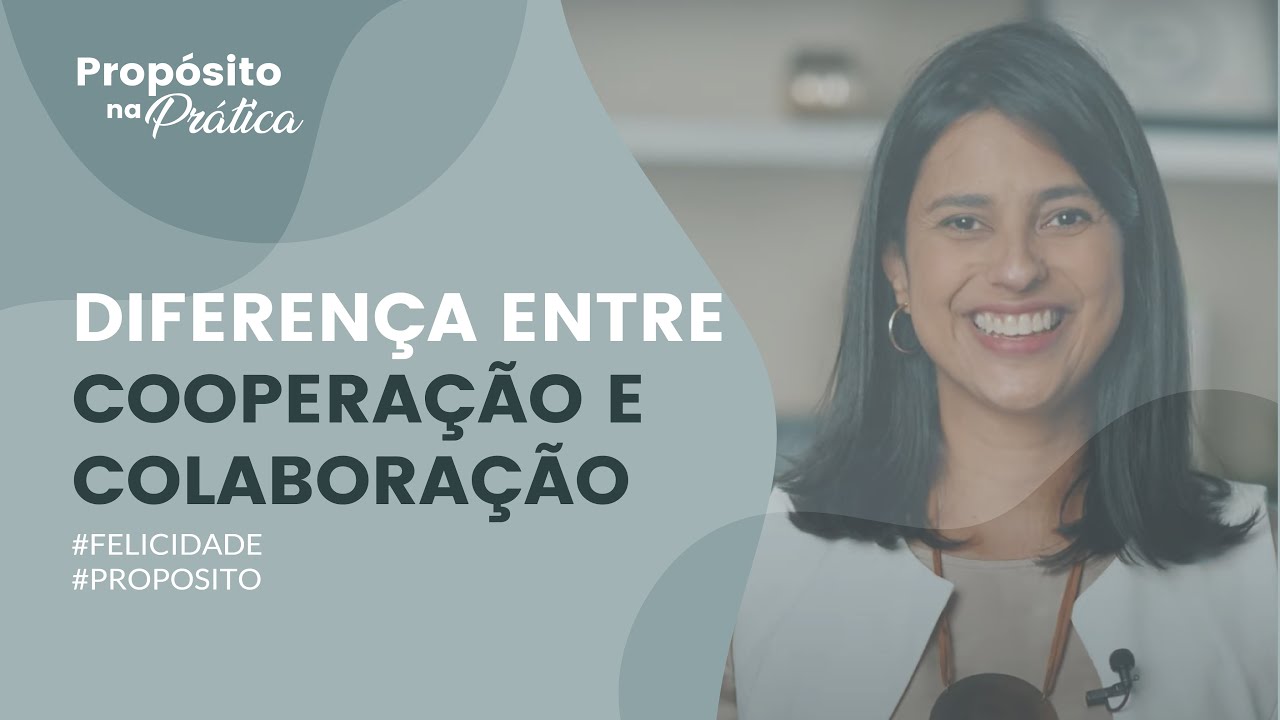 Você sabe a diferença entre cooperação e colaboração?