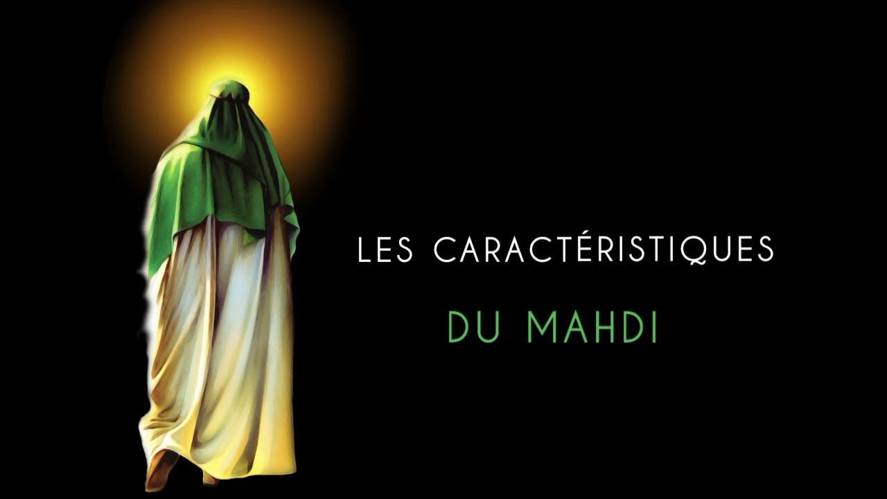 Imam Al Mahdi : Les signes distinctifs