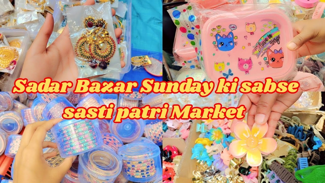 Sadar bazar ki sunday ki sabse sasti patri Market #sadarbazar