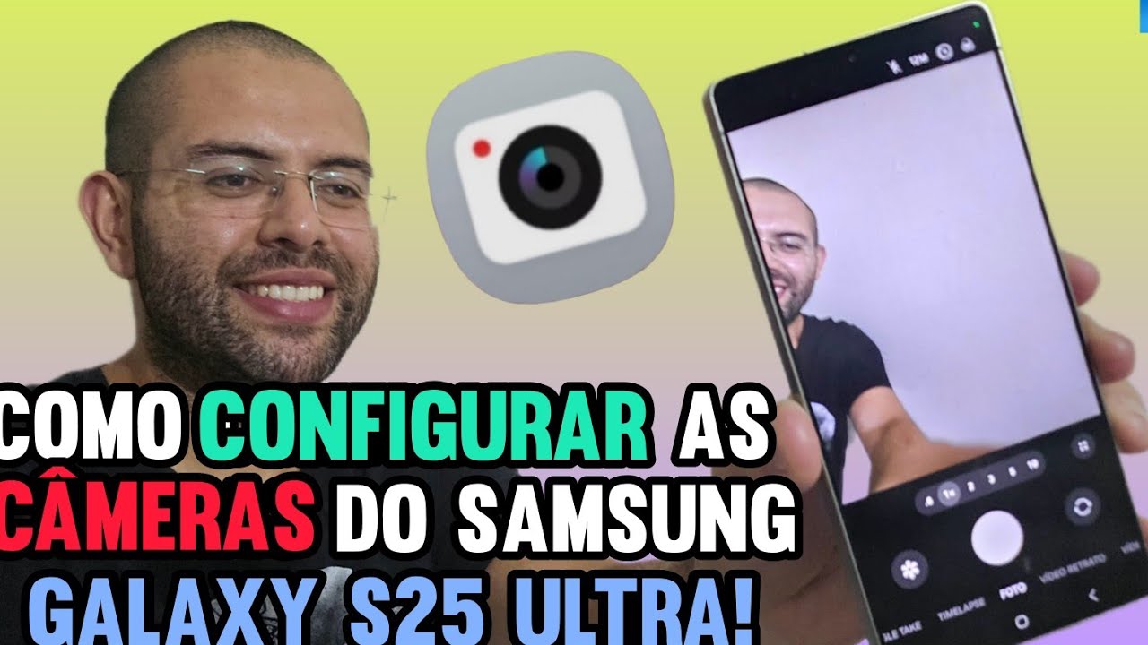 APRENDA a CONFIGURAR as CÂMERAS do GALAXY S25 ULTRA! SUPER FÁCIL!