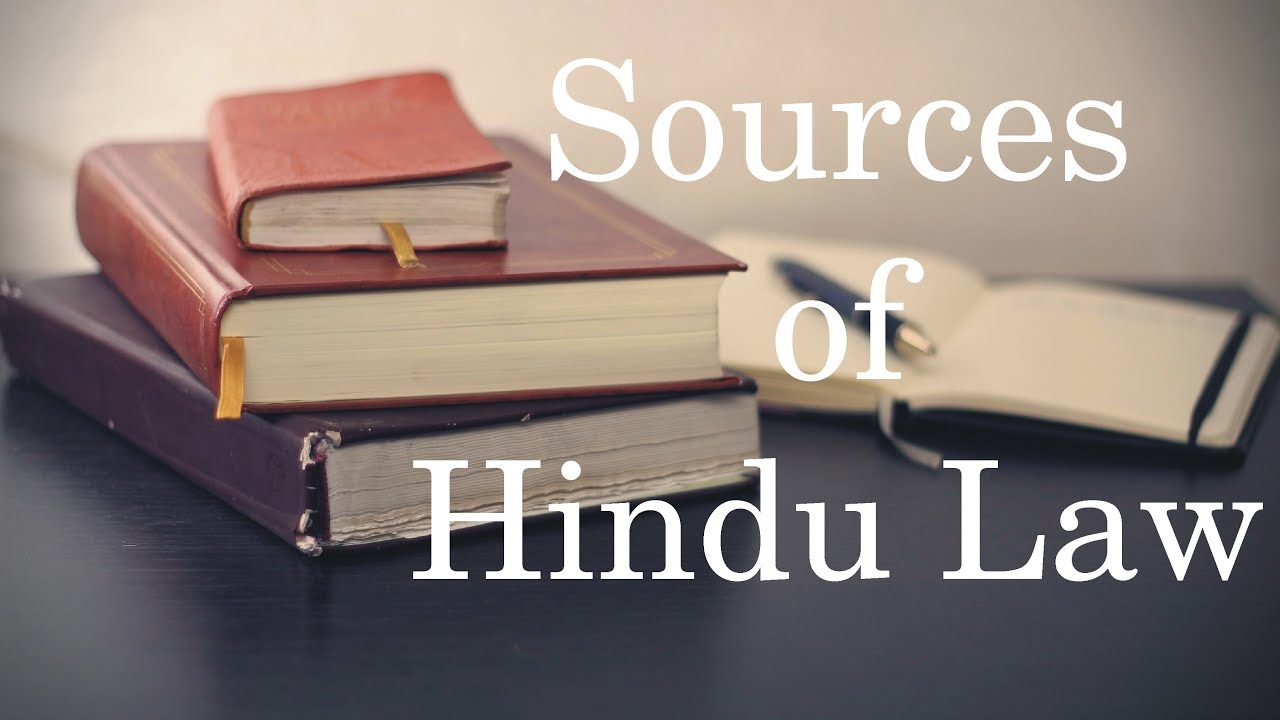 Sources of Hindu Law | Hindu Law | Law Guru