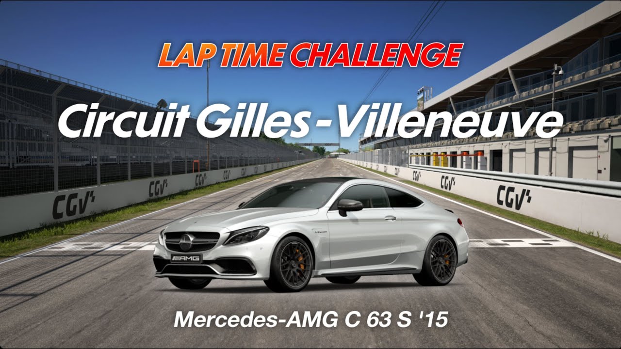 【GT7】LAP TAME CHALLENGE   Mercedes-AMG C 63 S '15    ジル・ヴィルヌーヴ・サーキット  🐎2026/1/22（木曜日) 初日チャレンジ