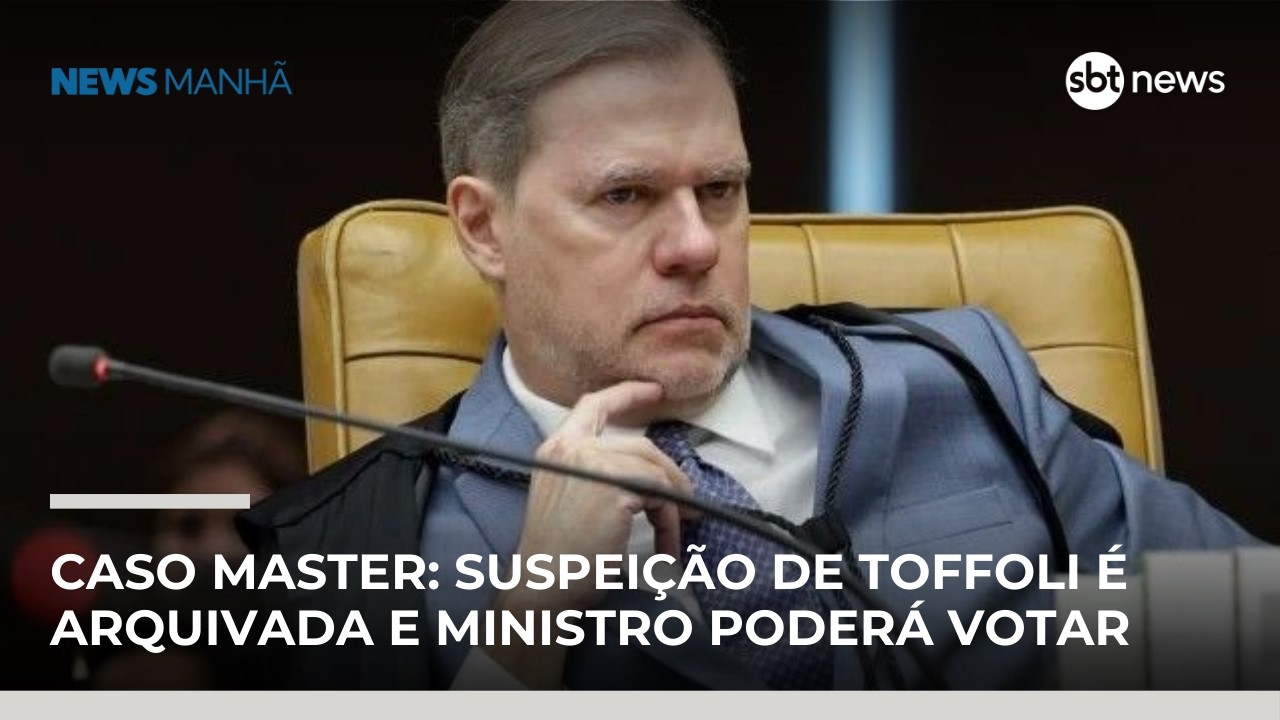 Caso Master: suspeição de Toffoli é arquivada e ministro poderá votar | #NewsManhã