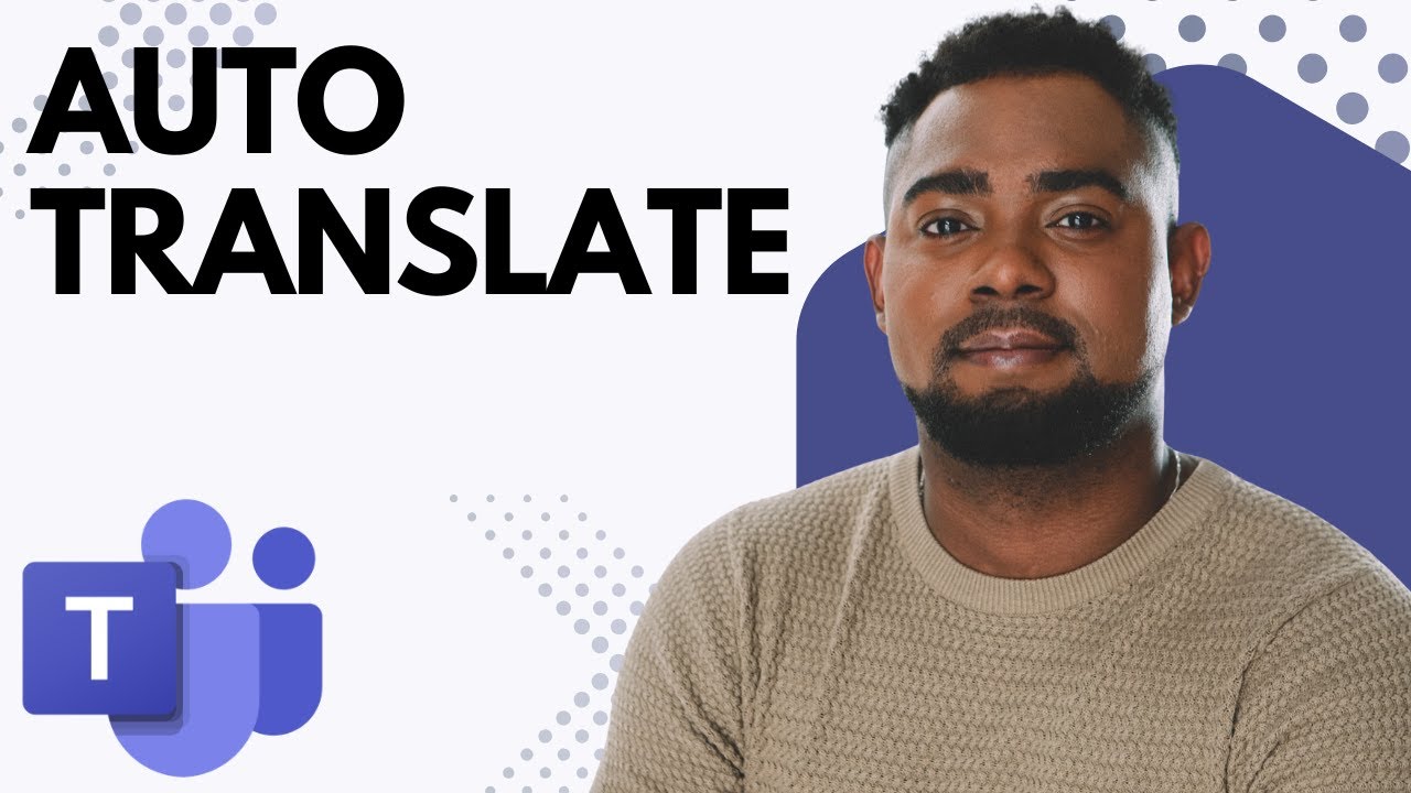 How to Auto-Translate Messages in Microsoft Teams &mdash; Instant Message Translation!
