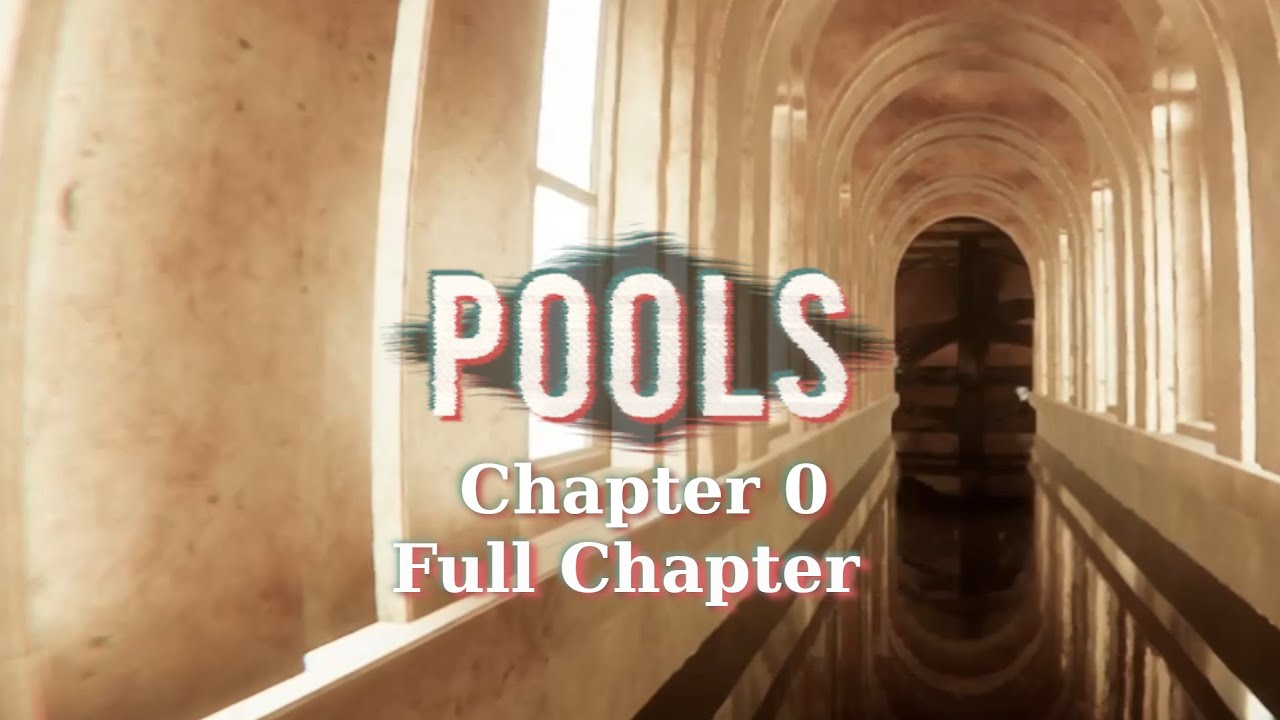 Pools: Chapter 0 (Walkthrough/No Commentary/Full Game)