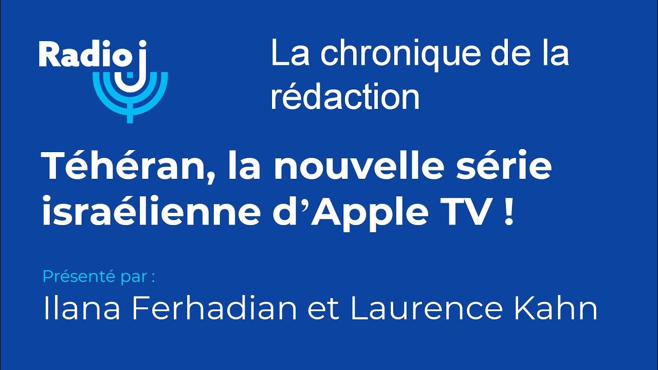 T&eacute;h&eacute;ran, la nouvelle s&eacute;rie isra&eacute;lienne dispo sur Apple TV !