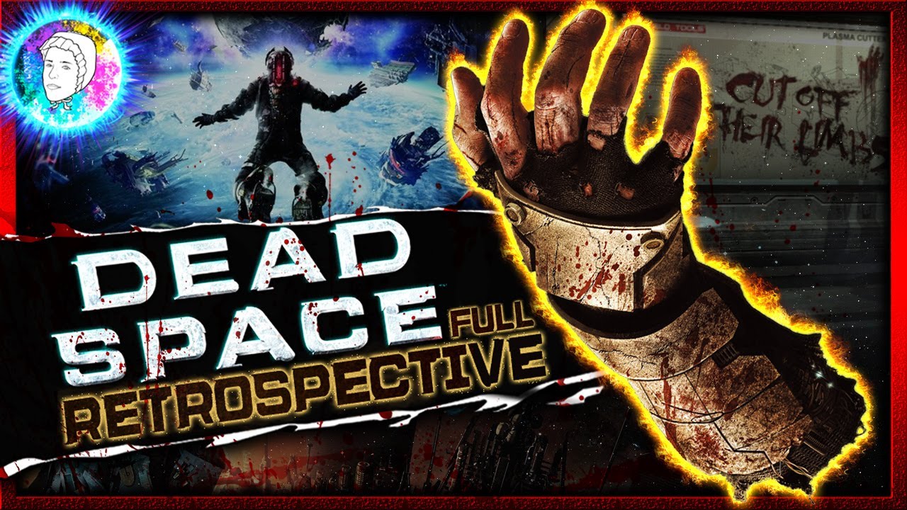 Dead Space: The FULL Series Retrospective