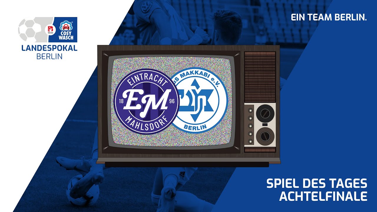 Spiel des Tages im COSY-WASCH Landespokal: BSV Eintracht Mahlsdorf vs. TuS Makkabi Berlin