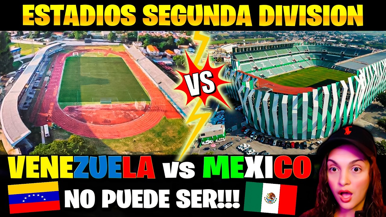 🇲🇽 MEJORES ESTADIOS de SEGUNDA DIVISIÓN MÉXICO vs 🇻🇪 VENEZUELA 😱 *no hay comparación* | Reacción