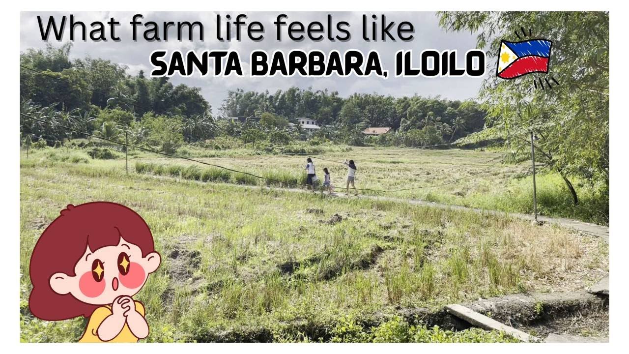 Finding Peace & Beauty in the Iloilo Countryside Why Santa Barbara is Iloilo&rsquo;s Hidden Gem 🌾