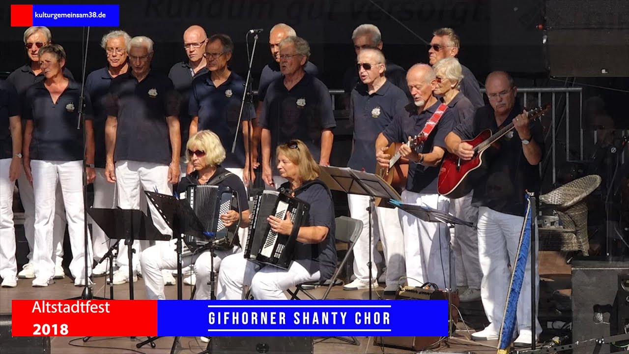 Gifhorner Shanty Chor Live auf dem Altstadtfest 2018