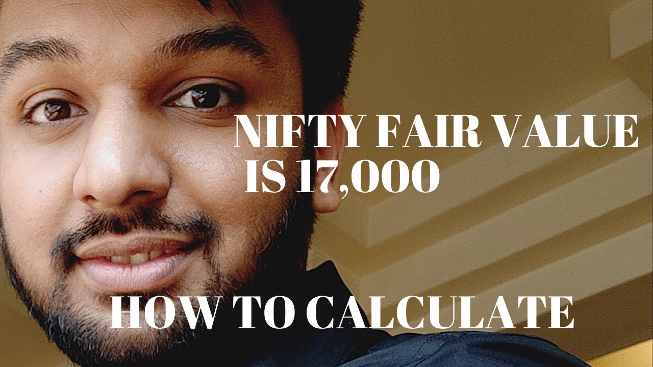 HOW TO CALCULATE FAIR VALUE IN STOCK MARKET | NIFTY FAIR VALUE