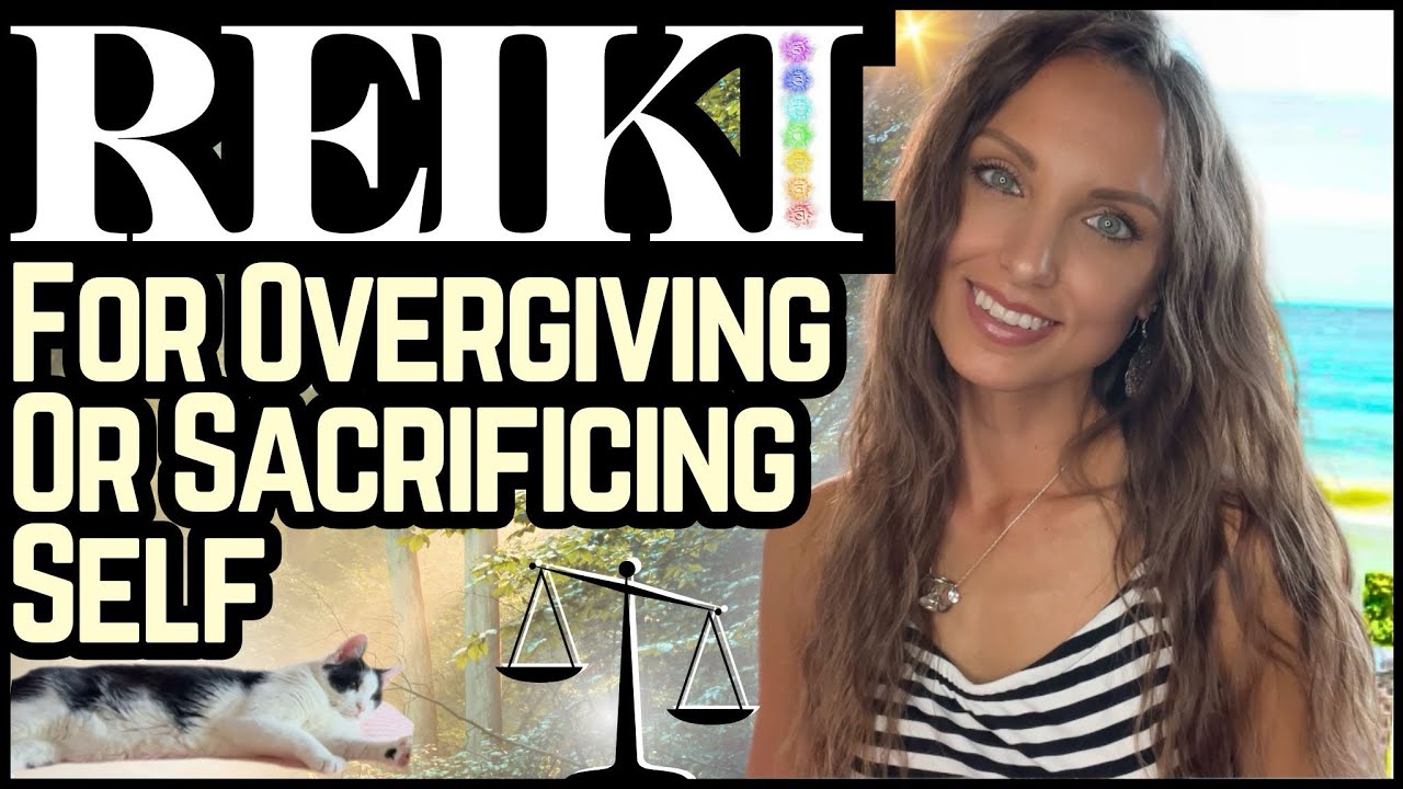 Reiki For Overgiving & Sacrificing Self ASMR Energy Healing