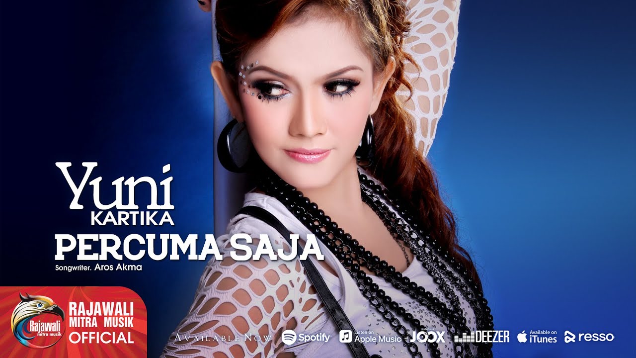 Yuni Kartika - Percuma Saja [OFFICIAL]