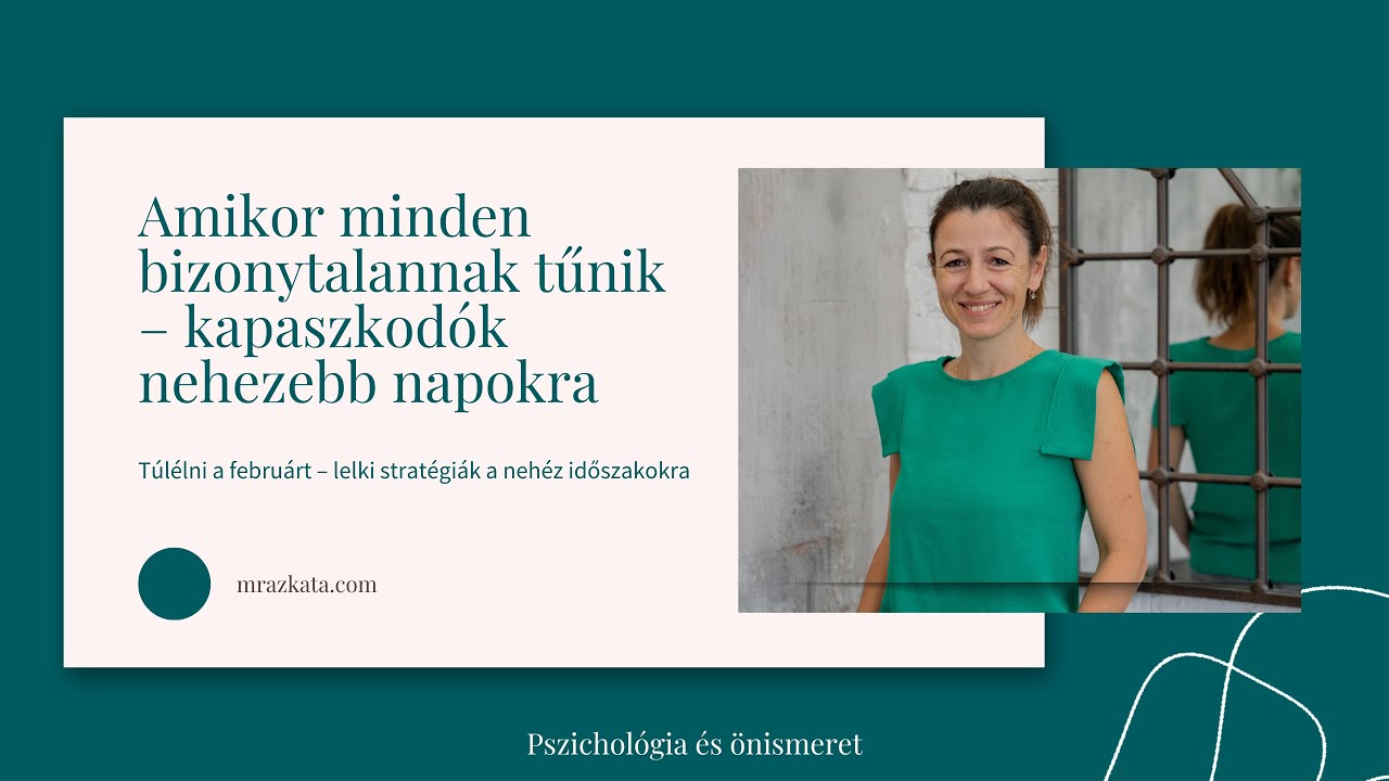 Kapaszkodók nehezebb napokra