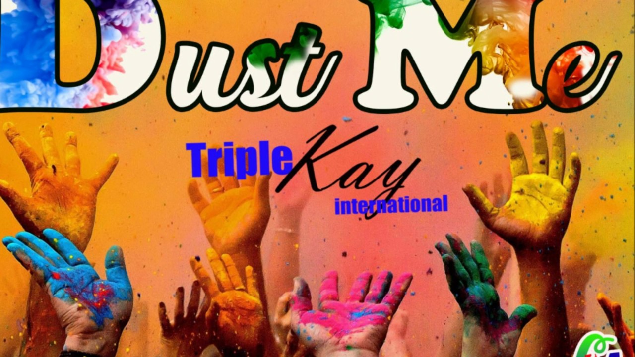 Triple Kay Band-Dust Me (Bouyon 2017)