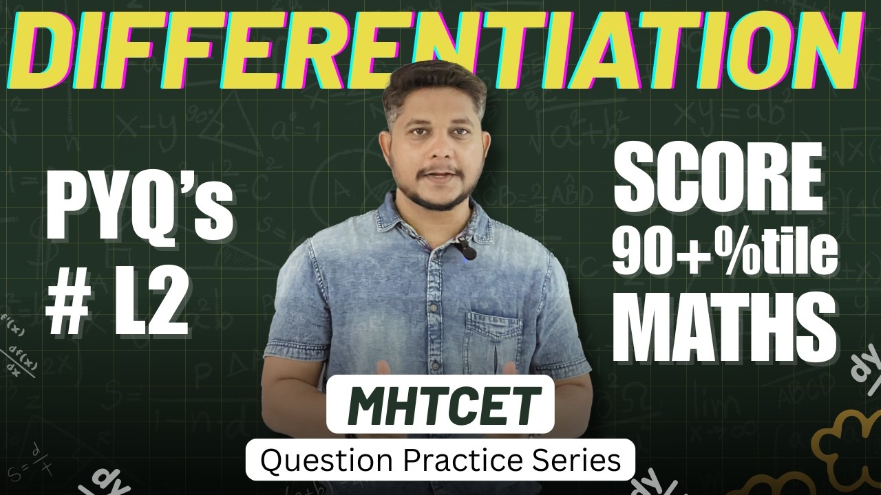Score 90+ in MHT-CET Maths | Lecture 02: Medium to High Level PYQs