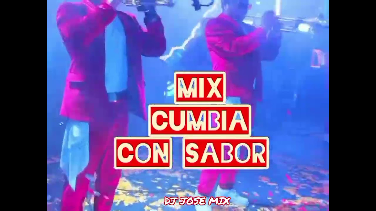 MIX CUMBIA CON SABOR + HISTERIA + SANGRE CUMBIERA 🩸 Y OTROS ++ DJ JOSE MIX