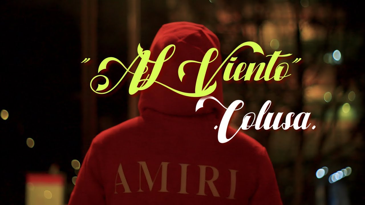 Al Viento 🌬️ (Vide Oficial) - Colusa