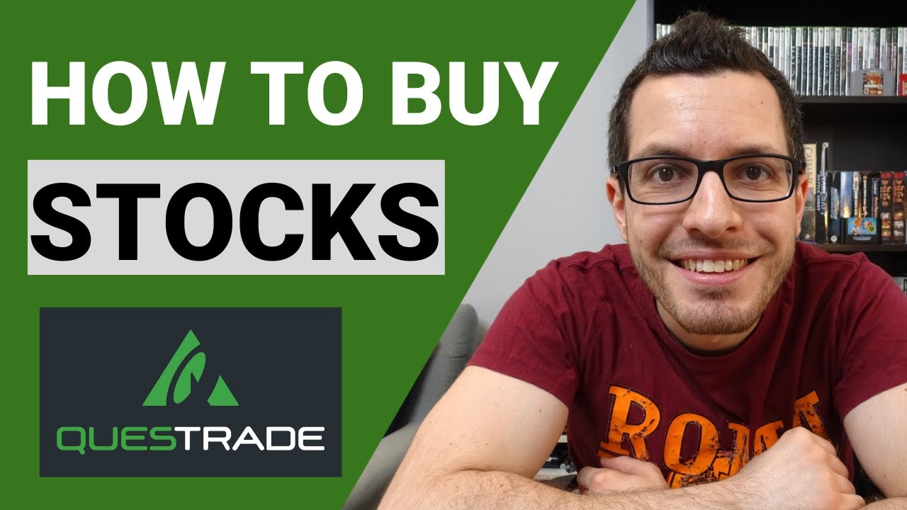 How to Buy Stocks? QUESTRADE Tutorial | Online Broker Walkthrough | Step by Step Investing Guide