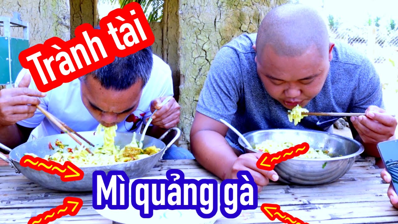 Ai Ăn Hết Chảo Mì Quảng Gà Trước Sẽ Thắng - Tranh Tài Thánh Ăn | Son Duoc Vlogs
