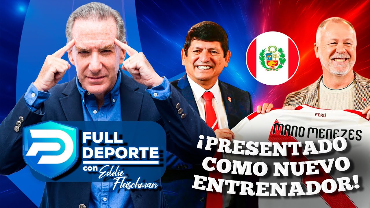 MANO MENEZES PRESENTADO COMO NUEVO DT DE PERÚ: 