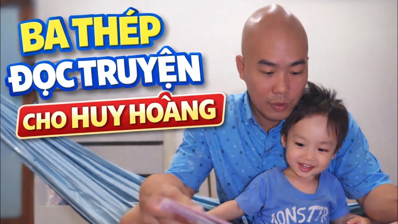HUY HOÀNG ĐƯỢC BA THÉP ĐỌC SÁCH TRƯỚC KHI ĐI NGỦ