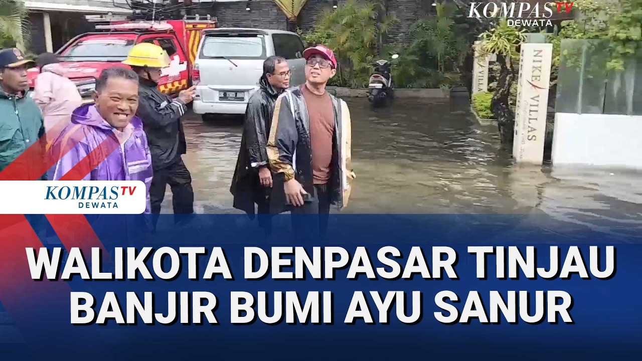 Walikota Denpasar Tinjau Banjir Bumi Ayu Sanur
