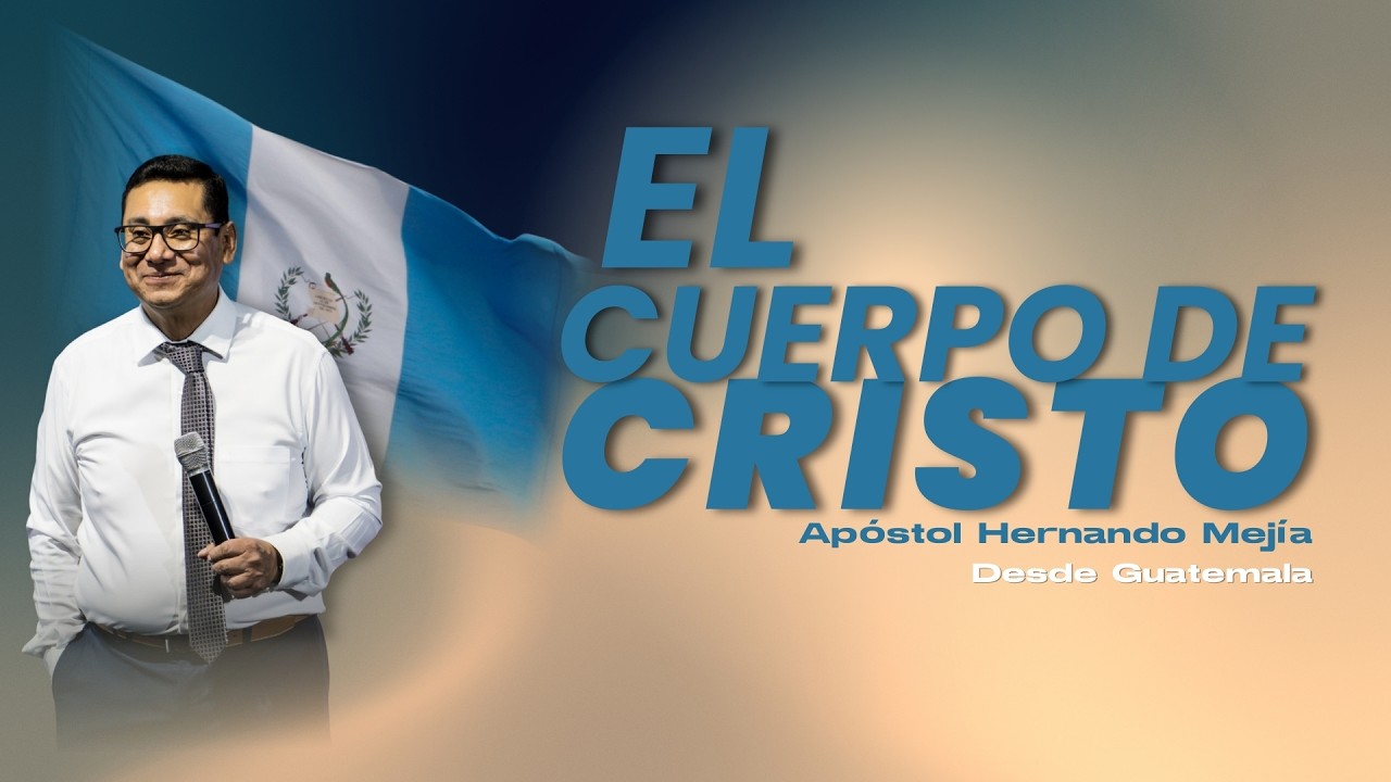 En Vivo | El Cuerpo de Cristo - Apóstol Hernando Mejía