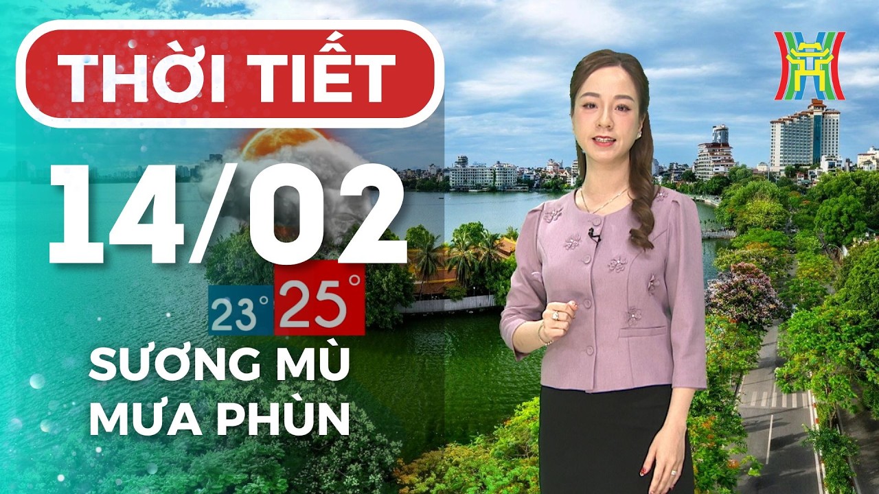 Dự báo thời tiết Hà Nội đêm nay, ngày mai 14/02/2026 | Hà Nội sương mù nhẹ, mưa phùn rải rác