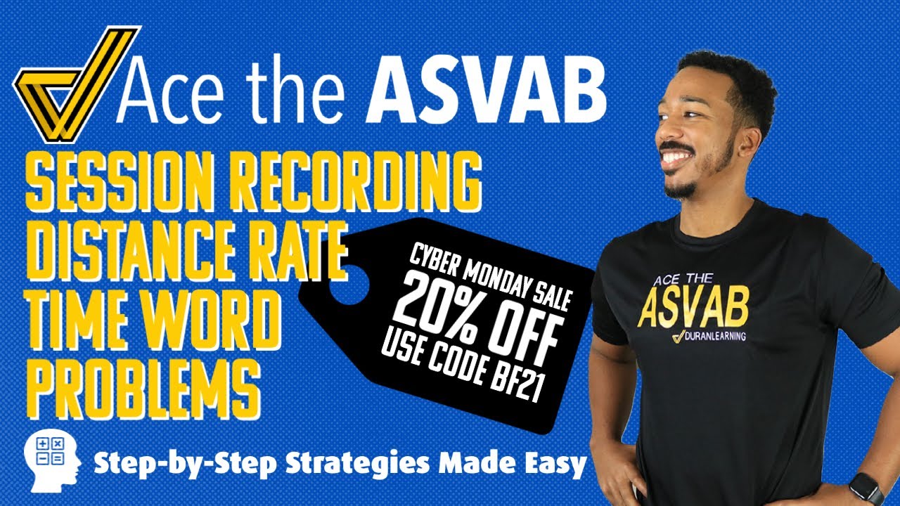 ASVAB Arithmetic Reasoning - Distance Rate Time Word Problems (Cyber Monday: Get 20% off!)