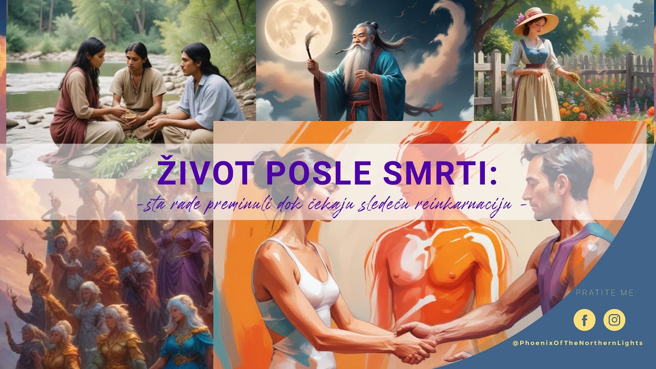 ŽIVOT POSLE SMRTI: &scaron;ta rade preminuli dok čekaju sledeću reinkarnaciju  | PhxNorth #082