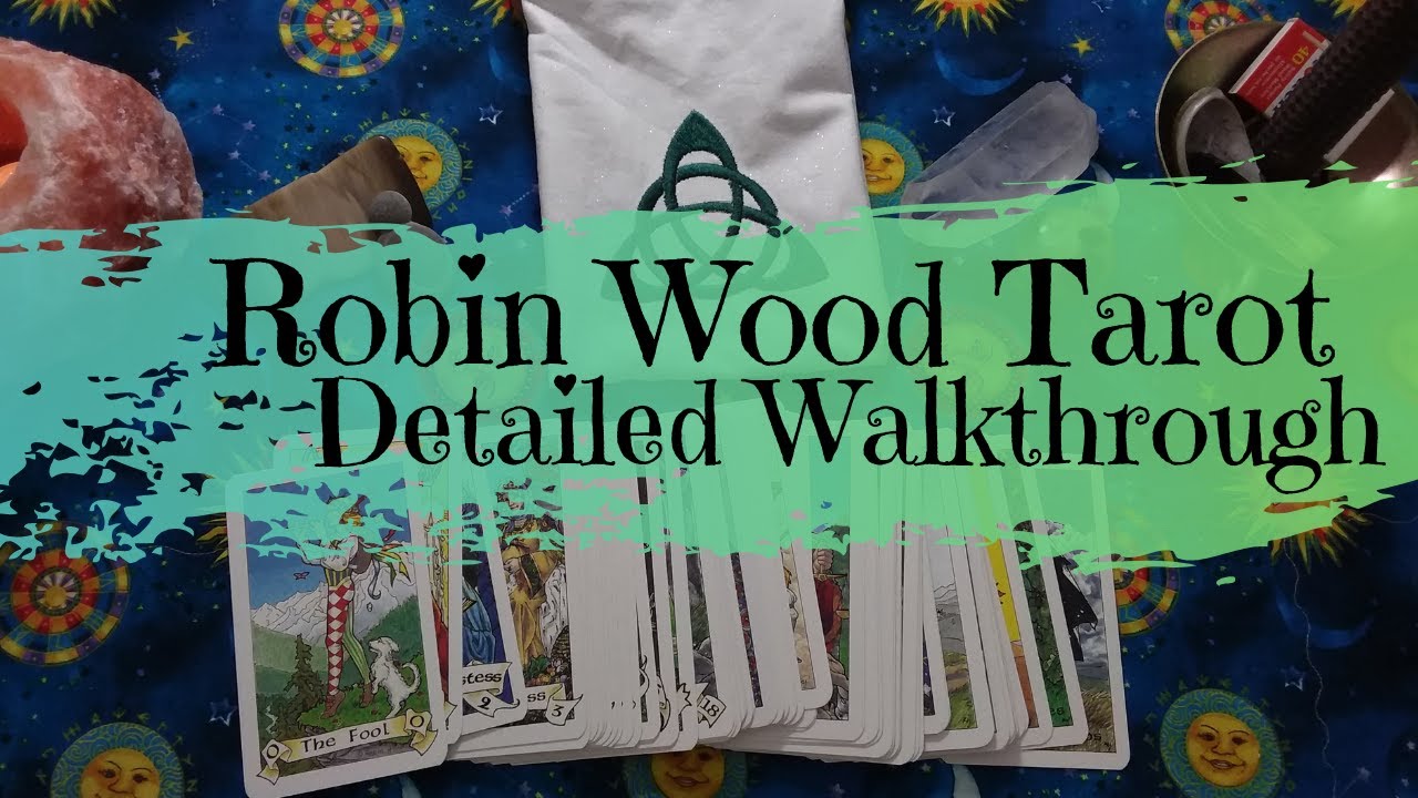 Detailed Walkthrough: The Robin Wood Tarot