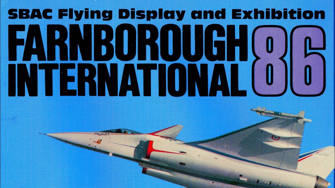 Farnborough International 86 | SBAC Flying Display and Exhibition
