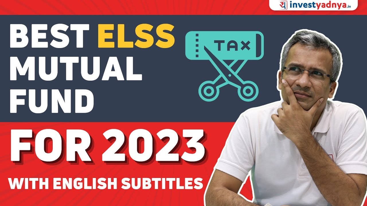 Best ELSS Fund To Invest in 2023 | Detailed review of best ELSS Fund