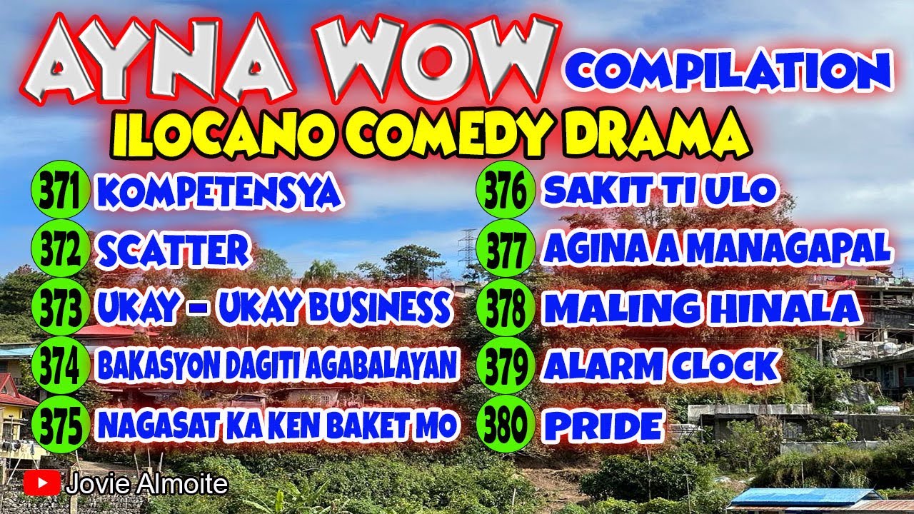 AYNA WOW COMPILATION 371-380 (10 EPISODES) ILOCANO COMEDY DRAMA | Jovie Almoite