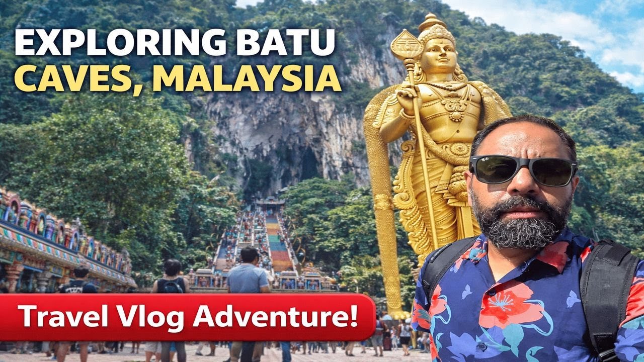 Batu Caves Malaysia Travel Guide | Lord Murugan Statue & 272 Steps Experience