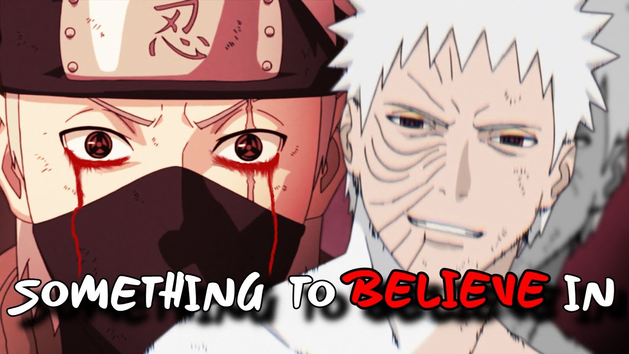 Naruto [AMV]  - Something to Believe in