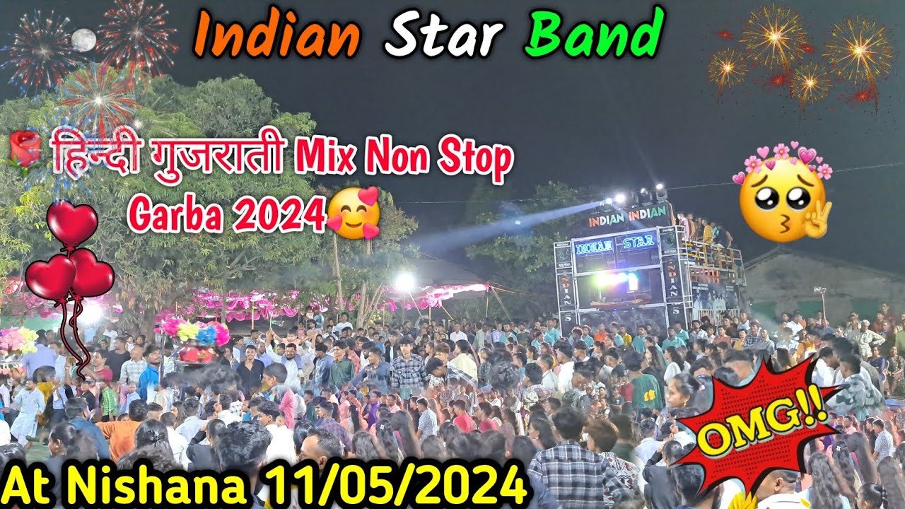 Indian Star Band 🥰 हिन्दी गुजराती Mix Non Stop Garba 2024 🌹 At Nishana 11/05/2024