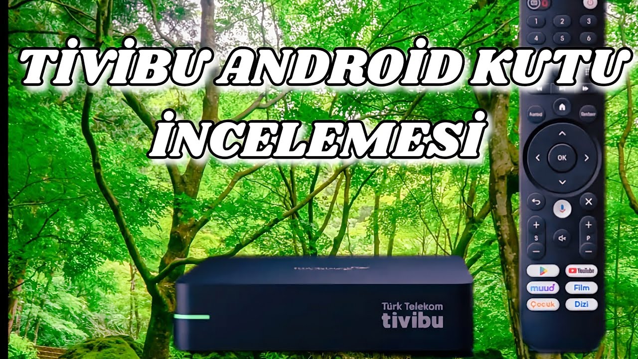 Tivibu Android Kutu 4K (ZTE B866V6N/S905X5M) İnceleme