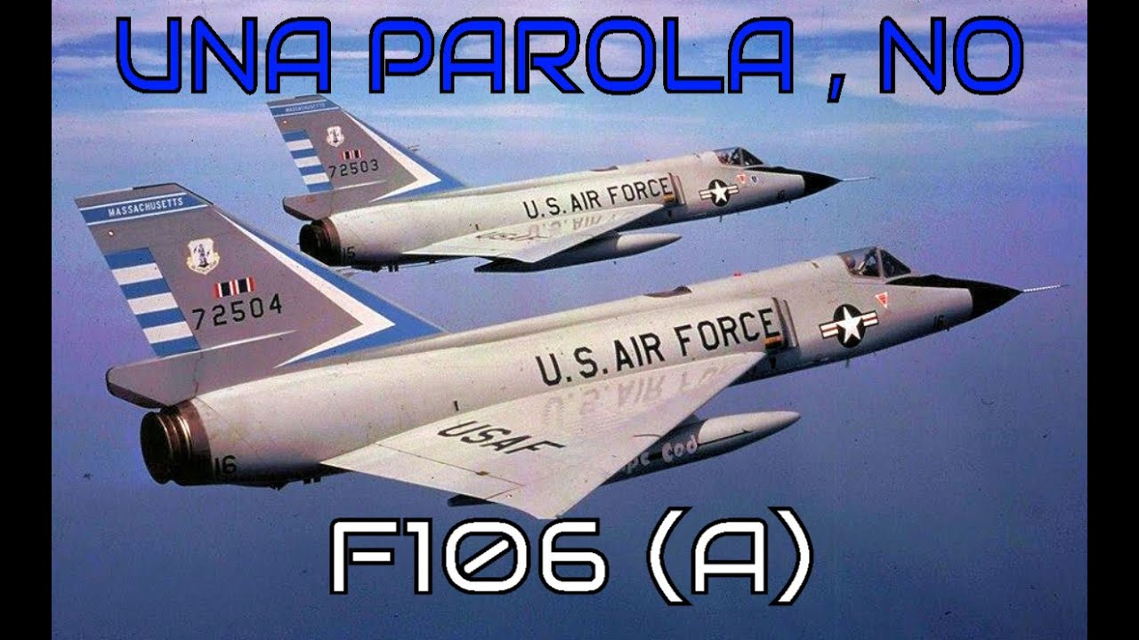 UNA PAROLA , NO , F106 (A)  | WarThunder gameplay ita